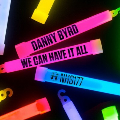 Danny Byrd - We Can Have It All